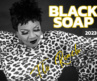 The Return of “Black Soap”